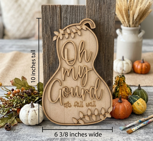 “Oh My Gourd” Fall Leaner - DIY Craft Kit (*Now cut on 1/8” MDF/Hardboard